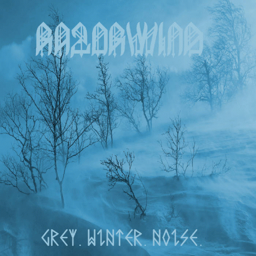 Razorwind : Grey. Winter. Noise.